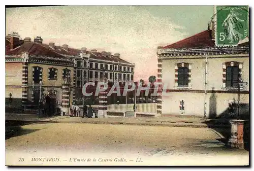 Cartes postales Montargis L'Entree de la Caserne Gudin Militaria