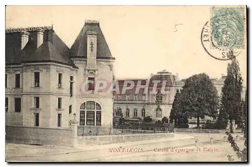 Ansichtskarte AK Montargis Caisse d'epargne et Mairie