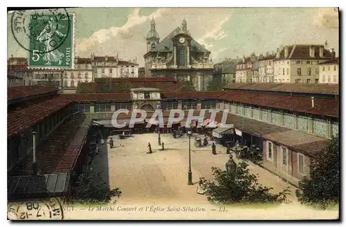 Ansichtskarte AK Nancy Le Marche Couvert et l'Eglise St Sebastien