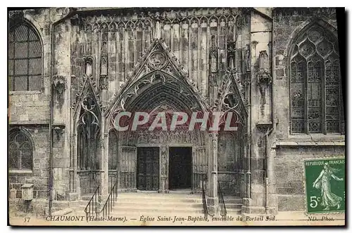 Cartes postales Chaumont Haute Marne Eglise St Jean Baptiste ensemble du Portail Sud