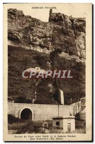 Cartes postales Mornas Vaucluse entree du pays cote Nord et le Fameux Rocher Mur d'encainte XI siecle