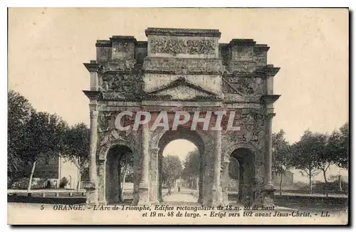 Cartes postales Orange l'Arc de Triomphe Edifice rectangulaire Erige vers 102 avant Jesus christ