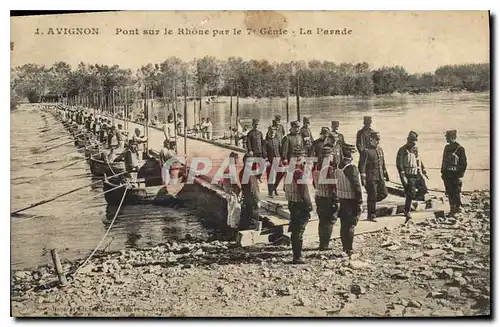 Cartes postales Avignon Pont sur le Rhone La Parade  Militaria 7eme Genie