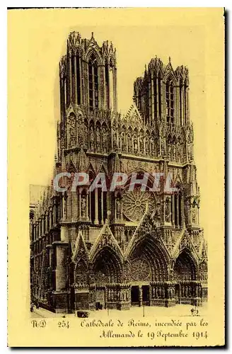 Cartes postales Cathedrale de Reims Incendiee par les Allemands le 19 sep 1914