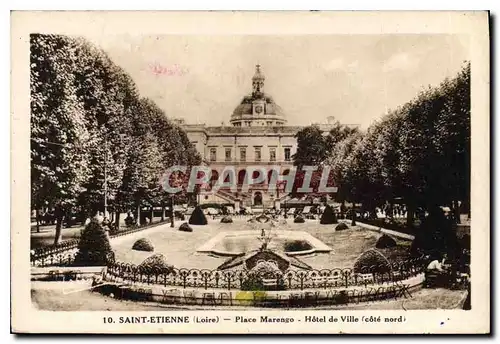 Cartes postales Saint Etienne loire place Marengo hotel de ville cote Nord