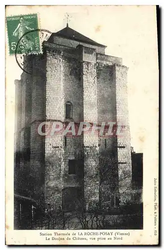 Cartes postales Station Thermale de la Roche Posay Vienne le Donjon du chateau vue prise au Nord