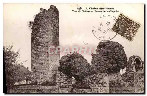 Cartes postales Chalus Hte Vienne Tour du Chateau et Ruines de la Chapelle