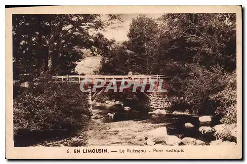 Cartes postales En Limousin Le Ruisseau Pont rustique