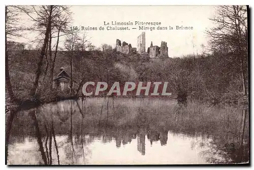 Cartes postales Le Limousin Pittoresque Ruines de Chalusset Mirage dans la Briance