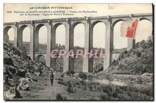 Cartes postales Le Limousin Pittoresque Environs de Saint Sulpice Lauriere Viadue de Rocherolles sur la Gartempe