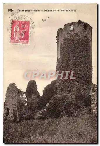 Cartes postales Thiat Hte Vienne Ruines de la Cote au Chapt