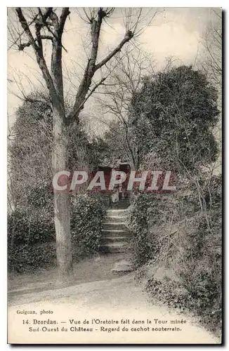 Cartes postales Dourdan S et O Vue de l'Oratoire fait dans la Tour minee Sud Ouest du Chateau Regard dy cachot a