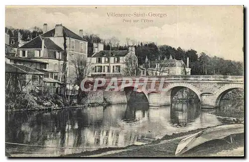 Cartes postales Villeneuve Saint Georges Pont sur l'Yeres