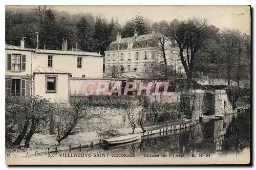 Cartes postales Villeneuve Saint Georges Chateau sur l'Yerres