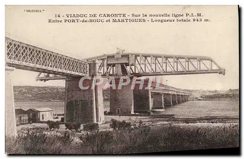 Cartes postales Viaduc de Caronte Sur la nouvelle ligne P L M Entre Port de Bouc et Martigues