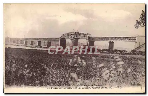 Ansichtskarte AK Nouvelle Ligne Chemin de Fer P L M de l'Estaque a Miramas Le Viaduc de Caronte