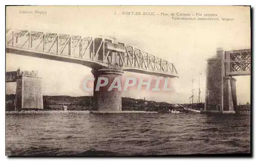 Cartes postales Port de Bouc Pont de Caronte Pile centrale