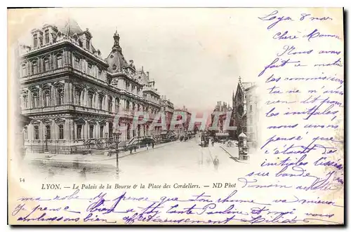 Cartes postales Lyon Le Palais de la Bourse et la Place des Cordeliers