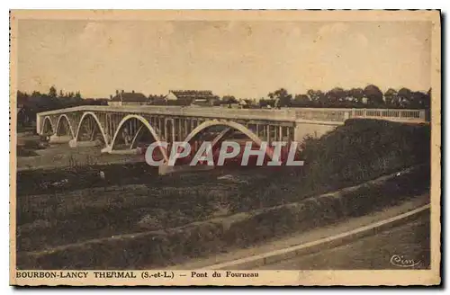 Cartes postales Bourbon Lancy Thermal S et L Pont du Fourneau