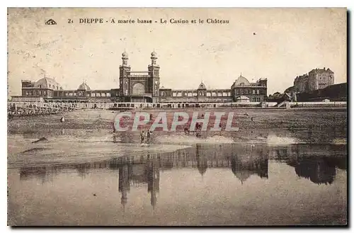 Cartes postales Dieppe A maree basse Le Casino et le Chateau