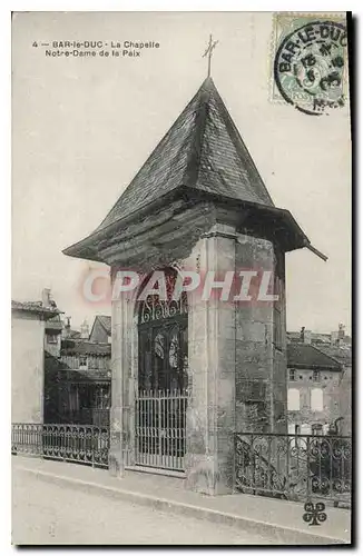 Cartes postales Bar le Duc La Chapelle Notre Dame de la Paix