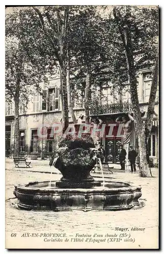 Cartes postales Aix en Provence Fontaine d'eau chaude Cariatides de l'Hotel d'Espagnet