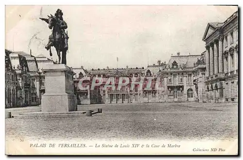 Cartes postales Palais de Versailles La Statue de Louis XIV e la Cour de Marbre