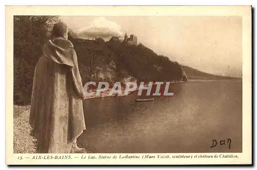 Cartes postales Aix les Bains Le Lac Statue de Lamartine et chateau de Chatillon