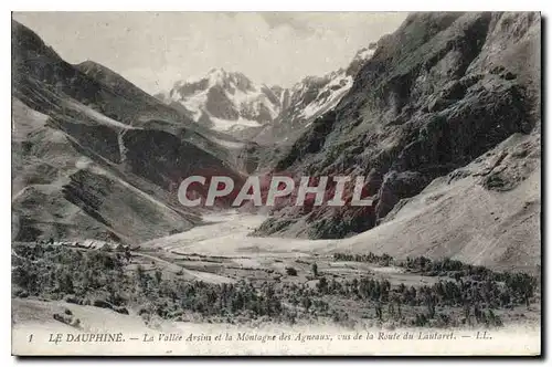 Cartes postales Le Dauphine La Vallee Arsim et la Maontagne des Agneaux vus de la Route du Lautaret