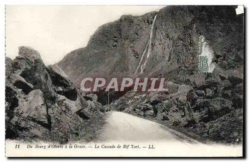 Ansichtskarte AK Du Bourg d'Oisans a la Grave La Cascade de Rif Tort