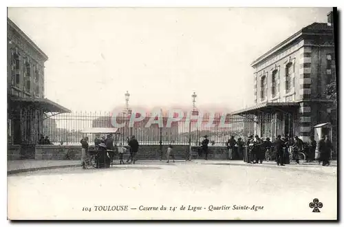 Cartes postales Tolouse Caserne du 14eme Ligne Quartier Sainte Agne Militaria