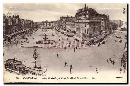 Cartes postales Bordeaux Cours du XXX Juillet et les Allees de Tourny Tramway