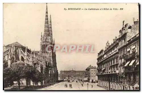 Ansichtskarte AK Bordeaux La Cathedrale et l'Hotel de Ville