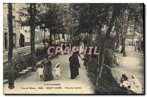 Cartes postales l'auvergne Mont Dore Parc du Casino