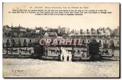 Cartes postales Dijon place d'Armes vue de l'hotel de ville creee de 1682 1692 par l'architecte Noinville elle e