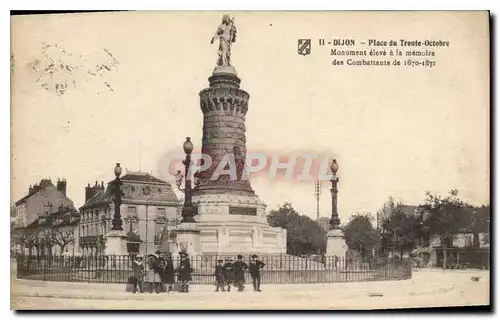 Cartes postales Dijon place du Trente Octobre monument eleve a la memoire des Combattants de 1870 1871