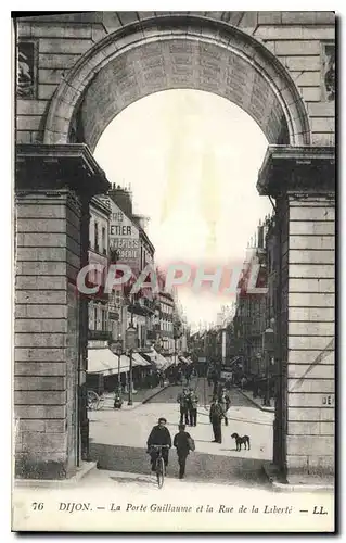 Cartes postales Dijon la porte Guillaume et la rue de la Liberte