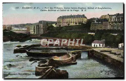 Ansichtskarte AK Biarritz B P port des Pecheurs eglise Sainte Eugenie hotel d'Angleterre casino Bellvue et casino