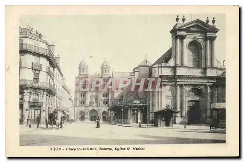 Ansichtskarte AK Dijon Place St Etienne Bourse Eglise St Michel