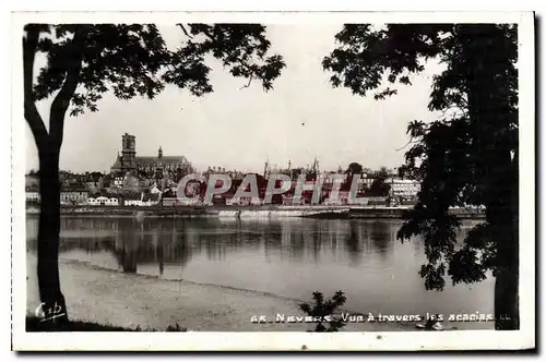 Cartes postales Nevers vue a travers les acacias