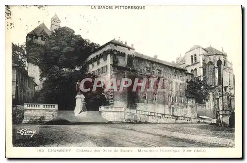 Cartes postales Chambery chateau des ducs de Savoie Monument historique Xime siecle