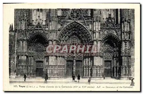 Ansichtskarte AK Tours I et L portes d'entree de la cathedrale XV et XVI siecle