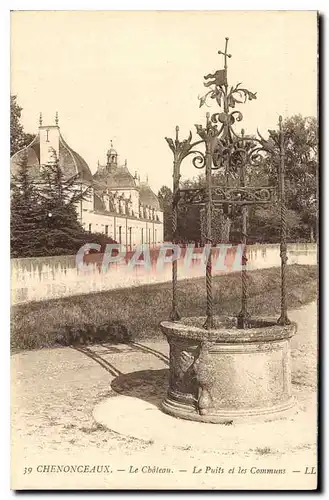 Cartes postales Chenonceaux Le Chateau Le puits et les Communs