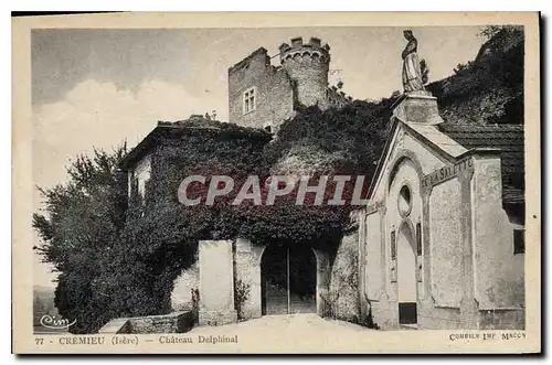 Cartes postales Cremieu Isere Chateau Delphinal