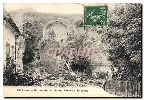 Ansichtskarte AK Laon Ruines de l'ancienne Porte de Soissons