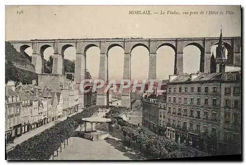 Ansichtskarte AK Morlaix le Viaduc vue prise de l'Hotel de Ville