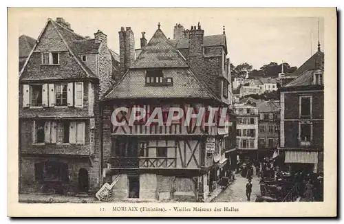 Cartes postales Morlaix Finistere Vieilles Maisons des Halles