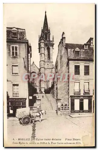 Ansichtskarte AK Morlaix Eglise St Melaine Place Thiers