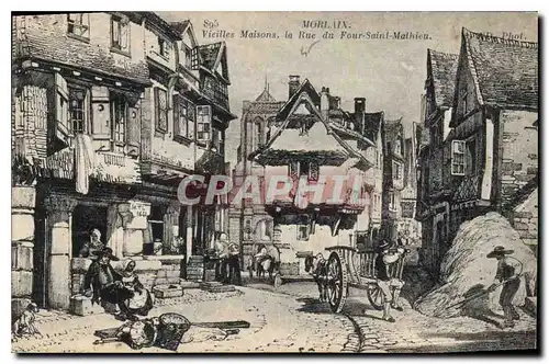 Cartes postales Morlaix Vieilles Maisons la Rue du Four St Mathieu