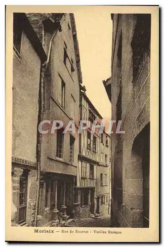 Cartes postales Morlaix Rue de Bourret Vieilles Maisons